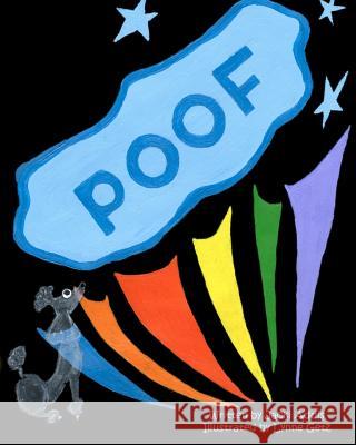 Poof Jacki Addis Lynne Getz 9781467911269 Createspace