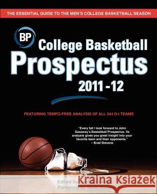 College Basketball Prospectus 2011-12 John Gasaway 9781467919784