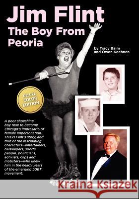 Jim Flint: The Boy From Peoria (color) Keehnen, Owen 9781467920223 Createspace