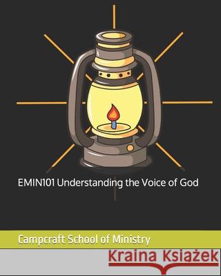 EMIN101 Understanding the Voice of God University, Frontier Christian 9781467927390 Createspace Independent Publishing Platform