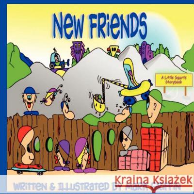 New Friends Mark Griffin 9781467928311 Createspace