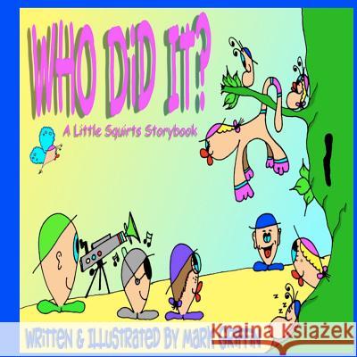 Who Did It? Mark Griffin 9781467928380 Createspace