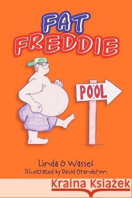 Fat Freddie Linda S. Wassel David Granderson 9781467946575