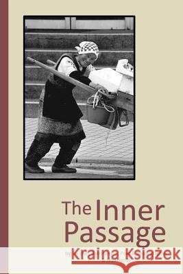 The Inner Passage Ko Shin Bob Hanson 9781467947961 Createspace