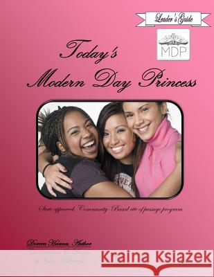 Today's Modern Day Princess Leader's Guide Doreen Hanna Kara L. Ashbaugh 9781467957663