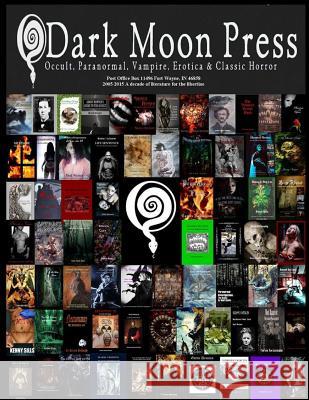 Dark Moon Press Dark Moon Press Publishing E. R. Vernor E. R. Vernor 9781467962445