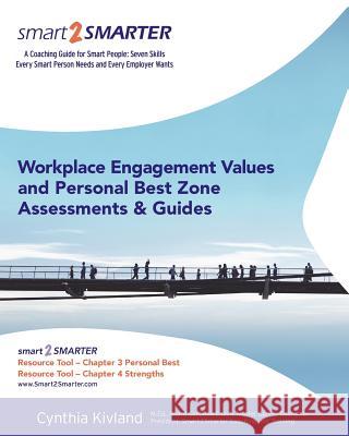 Workplace Engagement Values and Personal Best Zone Assessment and Guides Shawn Sargent David Penna Shawn Sargent 9781467962476 Createspace