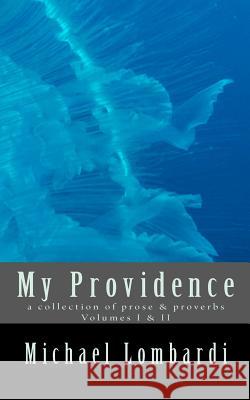 My Providence - Volumes I & II Lombardi, Michael 9781467963336 Createspace