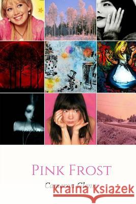 Pink Frost Cameron Glenn 9781467966177 Createspace