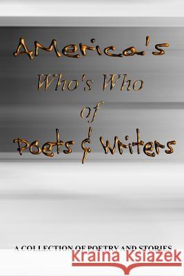America's Who's Who of Poets and Writers Gary Drur Milton Kerr Glen Corliss 9781467977111