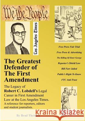 The Greatest Defender Of The First Amendment Theissen, Brad 9781467978705 Createspace