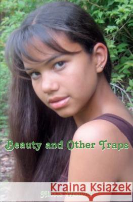 Beauty and Other Traps Nicole Weaver 9781467979856