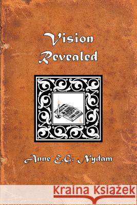 Vision Revealed: Further Adventures of Svarnil Anne E. G. Nydam 9781467982481