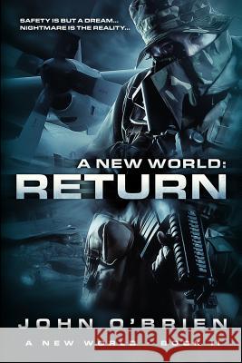 A New World: Return John O'Brien (University of Hertfordshire UK) 9781467983105 Createspace Independent Publishing Platform