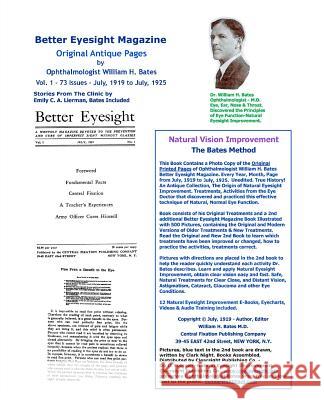 Better Eyesight Magazine - Original Antique Pages By Ophthalmologist William H. Bates - Vol. 1 - 73 Issues-July, 1919 to July, 1925: Natural Vision Im Night, Clark 9781467988407