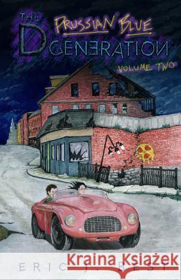 The D Generation: Prussian Blue Eric J. Best 9781468005530 Createspace