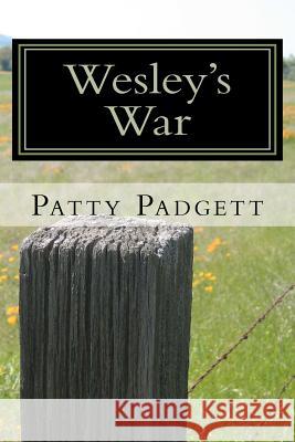 Wesley's War Patty E. Padgett 9781468005721 Createspace