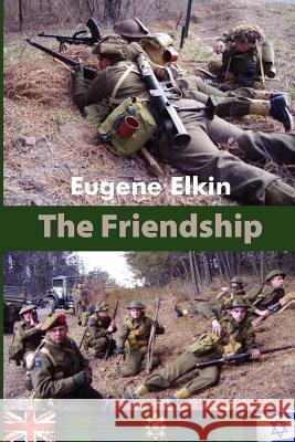 The Friendship Eugene Elkin 9781468007336