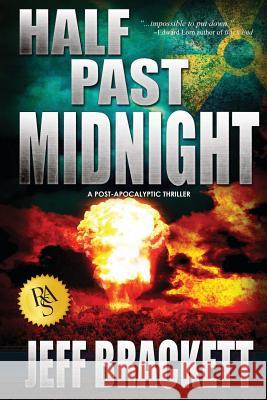 Half Past Midnight Jeff Brackett 9781468008531