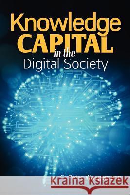 Knowledge Capital in the Digital Society C. Peter Waegemann 9781468016833 Createspace