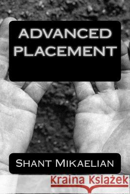 Advanced Placement Shant Mikaelian 9781468018288