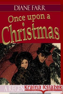 Once Upon A Christmas Farr, Diane 9781468018707