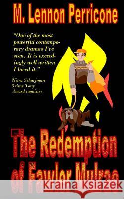 The Redemption of Fawler Mulrae M. Lennon Perricone 9781468019636 Createspace