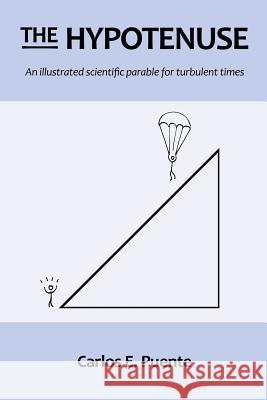 The Hypotenuse Carlos E. Puente 9781468022315