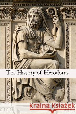The History of Herodotus Herodotus 9781468026108