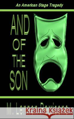 And of the Son M. Lennon Perricone 9781468029529 Createspace