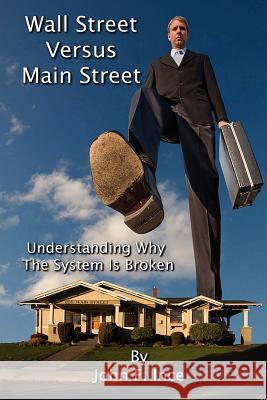 Wall Street Versus Main Street: Understanding Why 