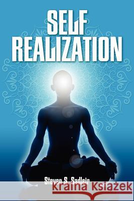 Self-Realization Steven S. Sadleir 9781468039351 Createspace