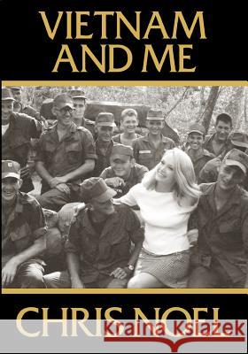 Vietnam And Me Noel, Chris 9781468042894 Createspace