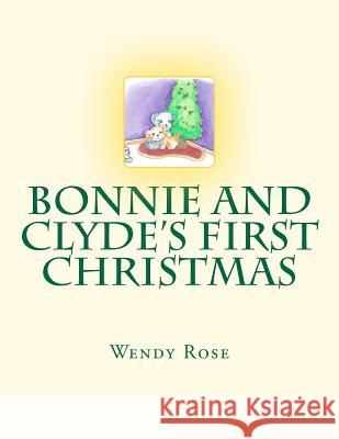 Bonnie And Clyde's First Christmas Ruddy, Limner 9781468055894