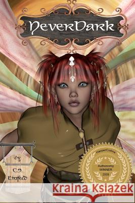 Neverdark C. S. Einfeld Aaron Einfeld 9781468058345 Createspace