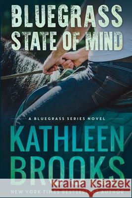 Bluegrass State of Mind Kathleen Brooks 9781468065343 Createspace