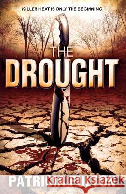 The Drought Patricia Fulton Extended Imagery 9781468074802