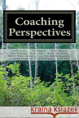 Coaching Perspectives Cathy Liska Sue Kugler Dawn Brunn 9781468089370 Createspace