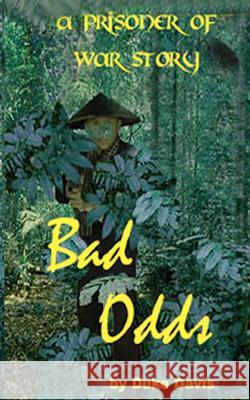 Bad Odds Duke Davis 9781468099423 Createspace