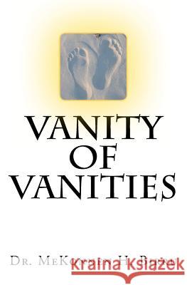 vanity of vanities Birru, Mekonnen H. 9781468101010 Createspace Independent Publishing Platform