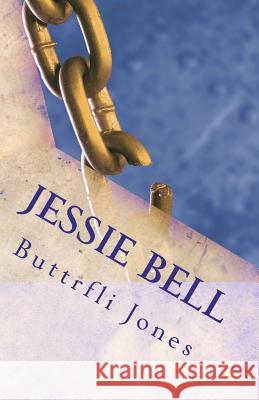 Jessie Bell Buttrfli Jones 9781468102888