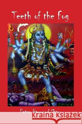 Teeth of the Fog Peter Haywood Shaw   9781468103175