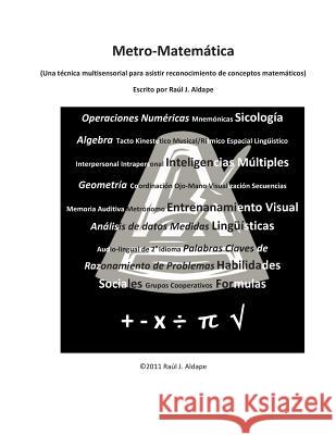 Metro-Matemáticas: Una técnica multisensorial para asistir reconocimiento de con Aldape, Raul J. 9781468113419 Createspace