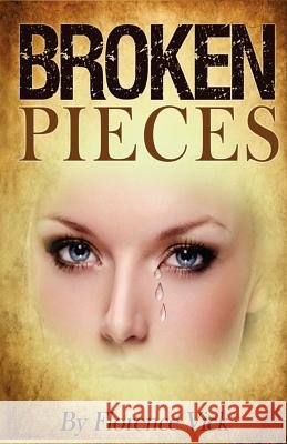 Broken Pieces Florence Vick 9781468113778
