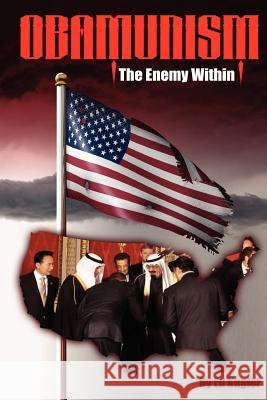 Obamunism: The Enemy Within Ed Kugler 9781468114195 Createspace