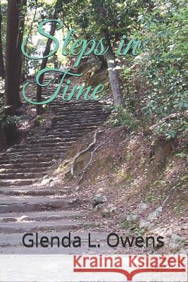 Steps in Time Glenda L. Owens 9781468135442