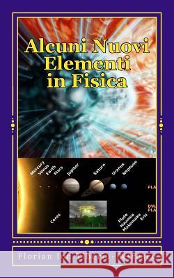 Alcuni Nuovi Elementi in Fisica Dr Florian Ion Tiberiu Petrescu 9781468148428 Createspace