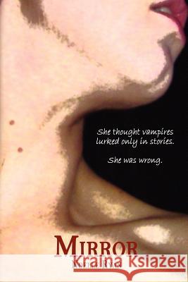 Mirror: Book One of The Valkanas Clan Ryan, Noelle 9781468151312 Createspace