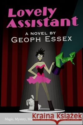 Lovely Assistant Geoph Essex 9781468151374