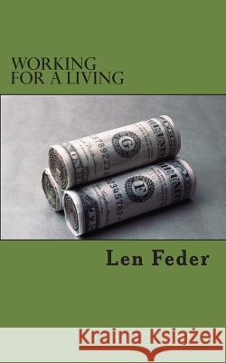 Working for a living Feder, Len 9781468165418